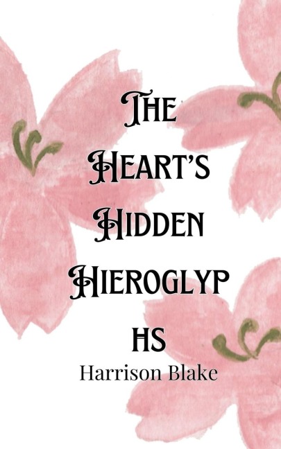 The Hearts Hidden Hieroglyphs