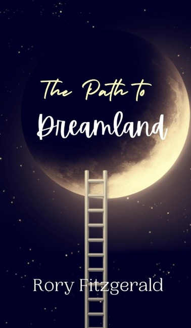 The Path to Dreamland