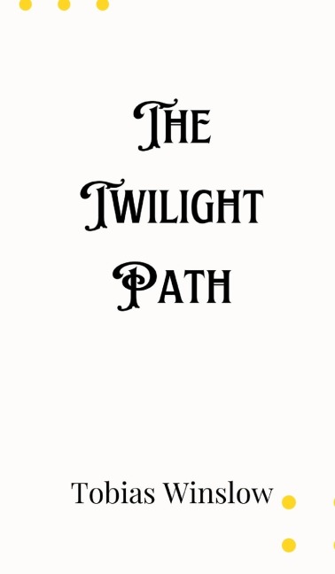 The Twilight Path