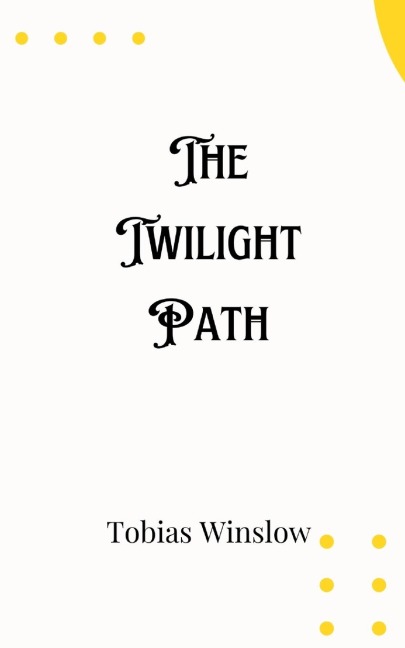 The Twilight Path