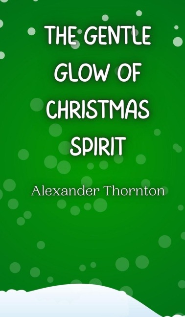 The Gentle Glow of Christmas Spirit