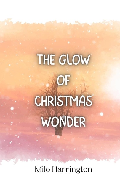 The Glow of Christmas Wonder