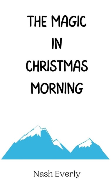 The Magic in Christmas Morning