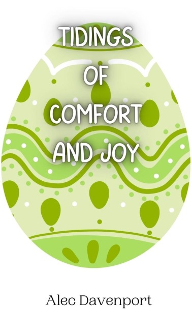 Tidings of Comfort and Joy