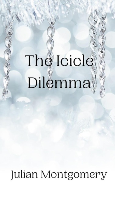 The Icicle Dilemma