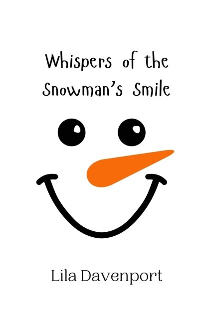 Whispers of the Snowmans Smile