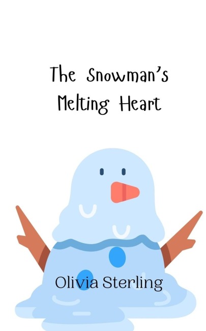 The Snowmans Melting Heart