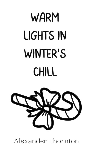 Warm Lights in Winters Chill