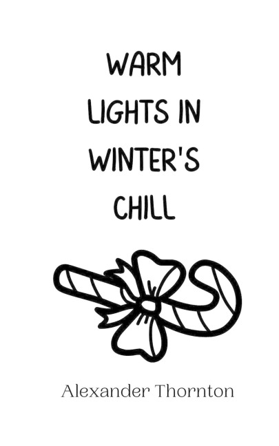 Warm Lights in Winters Chill