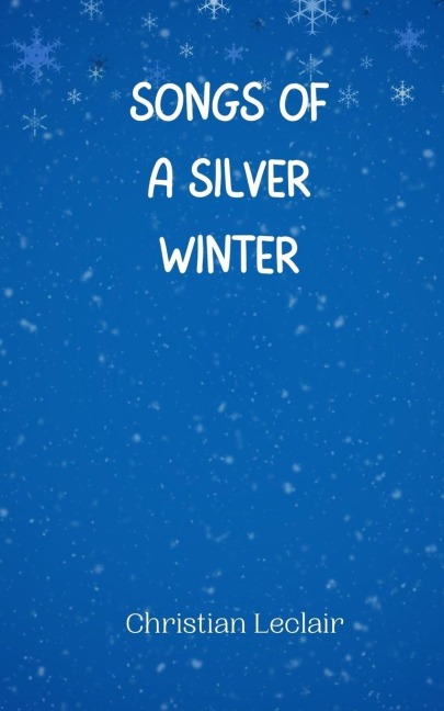 Songs of a Silver Winter