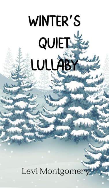 Winters Quiet Lullaby