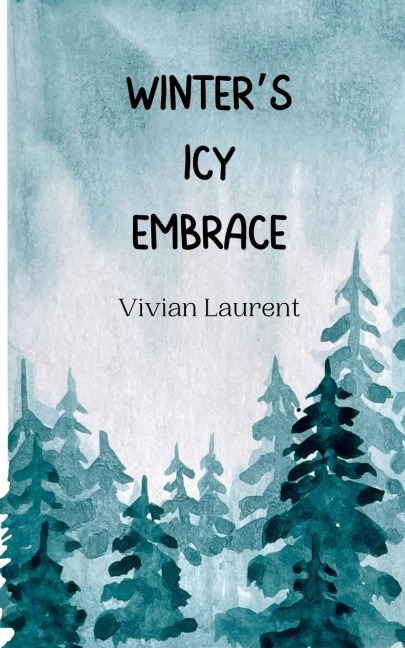 Winters Icy Embrace