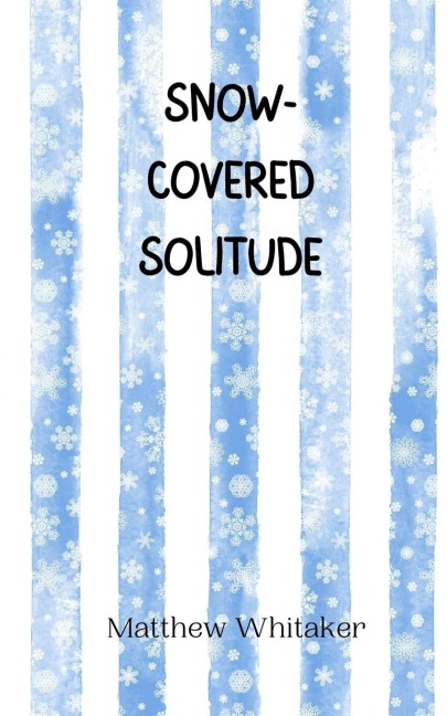 Snow-Covered Solitude