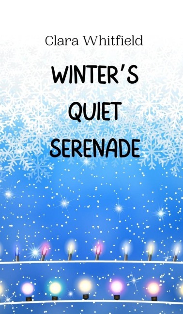 Winters Quiet Serenade