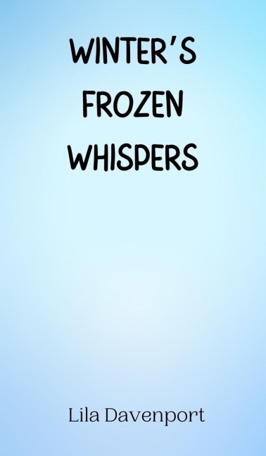 Winters Frozen Whispers