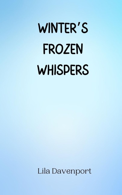 Winters Frozen Whispers