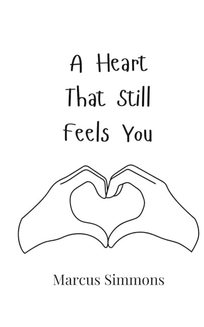 A Heart That Still Feels You