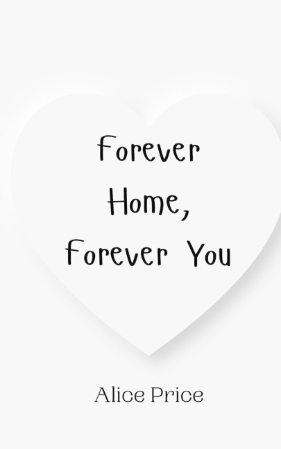 Forever Home, Forever You