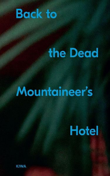 Back to the Dead Mountaineers Hotel