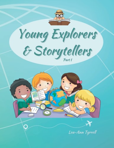 Young Explorers & Storytellers Part I
