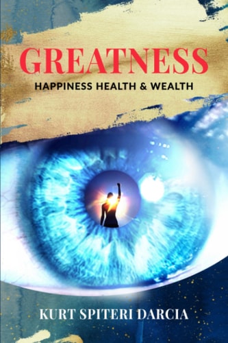 Greatness Happiness Health & Wealth
