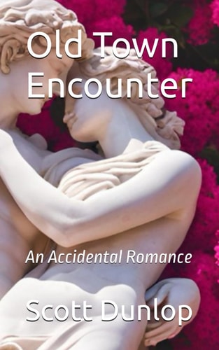 Old Town Encounter An Accidental Romance