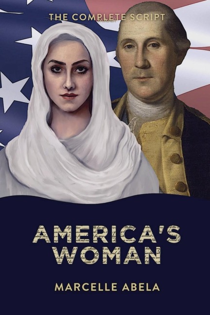 Americas Woman - The Complete Script