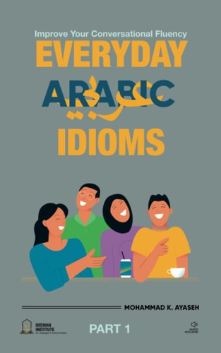 Everyday Arabic Idioms عبارات يومية