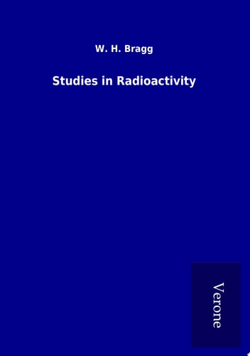 Studies in Radioactivity