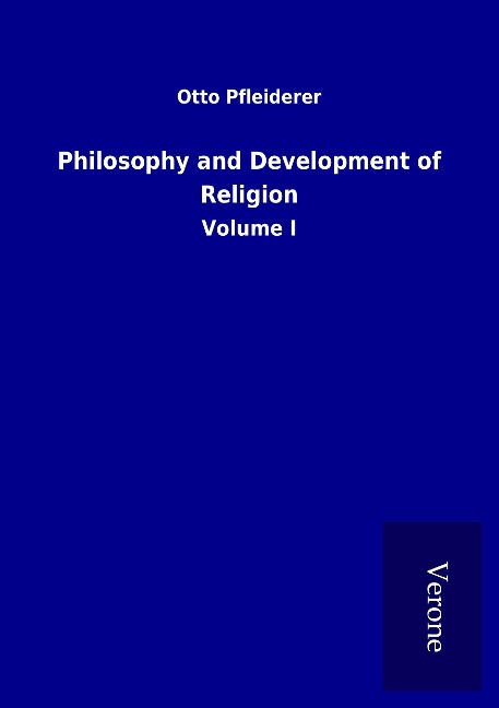Philosophy and Development of Religion: Volume I