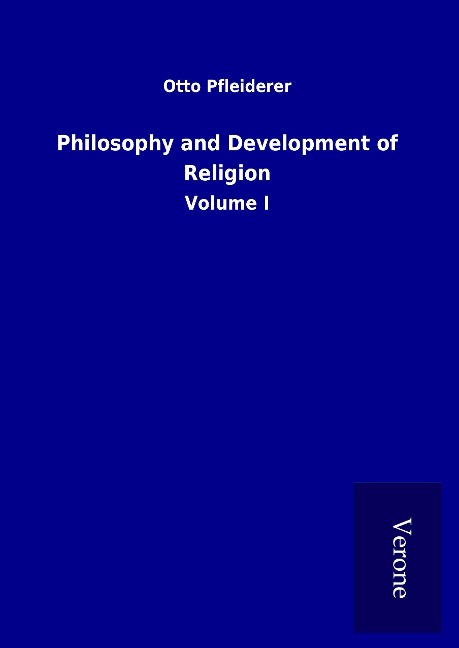 Philosophy and Development of Religion: Volume I