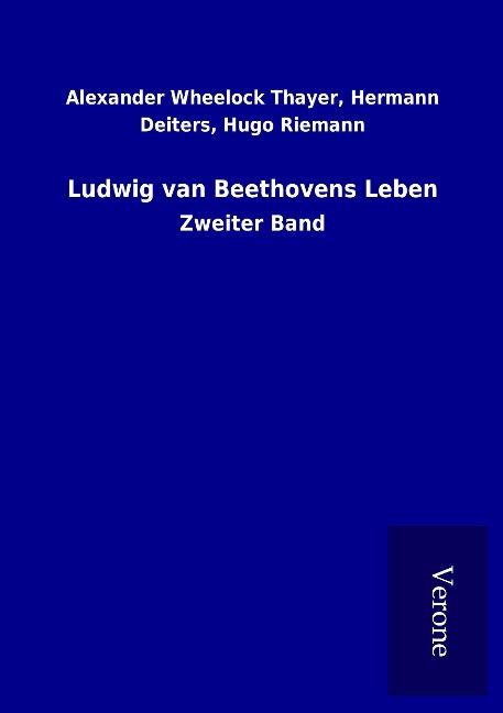 Ludwig van Beethovens Leben: Zweiter Band