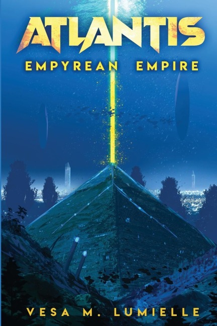 Atlantis - Empyrean Empire: A transforming magical voyage
