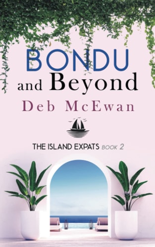 The Island Expats Book 2 Bondu and Beyond