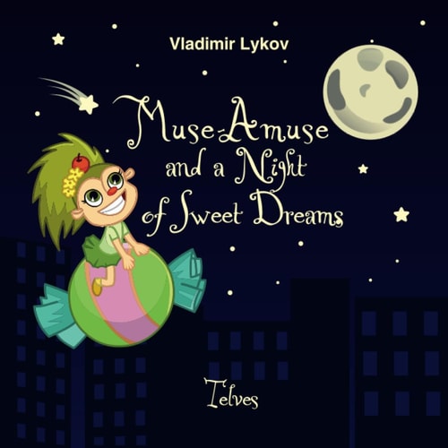 Muse-Amuse and a Night of Sweet Dreams