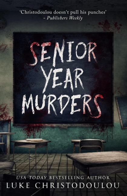 Senior Year Murders: A YA murder mystery
