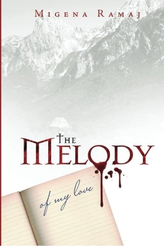 The Melody of My Love A Blood Poem