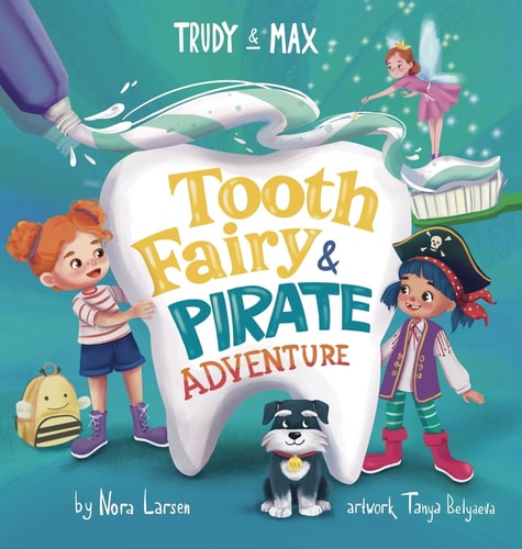 Trudy and Max Tooth Fairy & Pirate Adventure