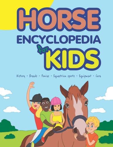Horse Encyclopedia for Kids