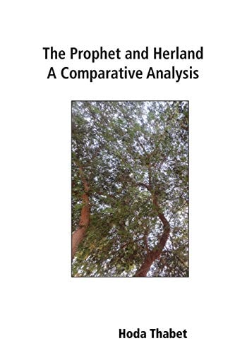 The Prophet and Herland A Comparative Analysis