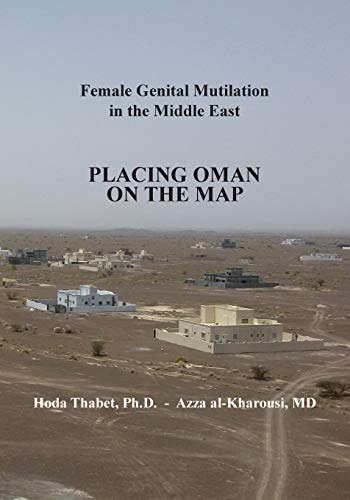 Female Genital Mutilation in the Middle East Placing Oman on the Map