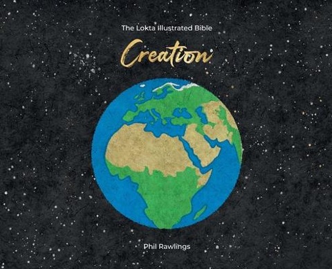 The Lokta Illustrated Bible: Creation