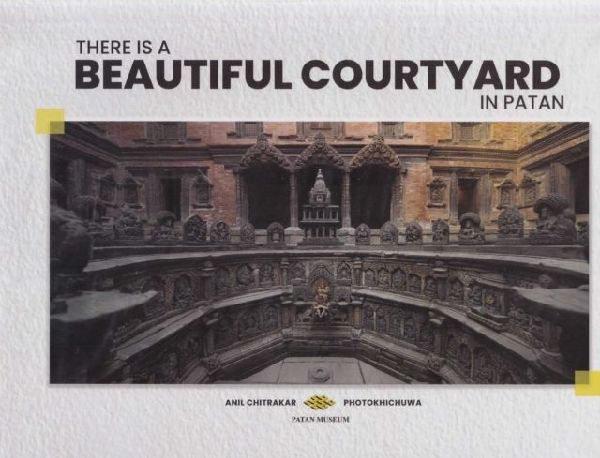 There is a Beautiful Courtyard in Patan