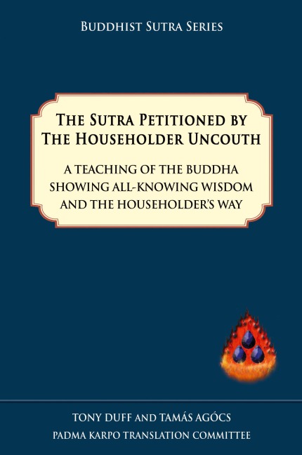 The Sutra Petitioned by the Householder Uncouth