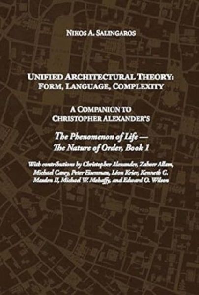 Unified Architectural Theory: Form, Language, Complexity