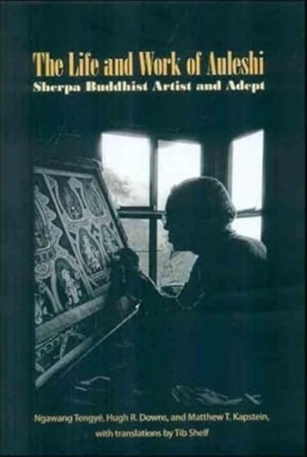The Life and Work of Auleshi: Sherpa Buddhist Art and Adept