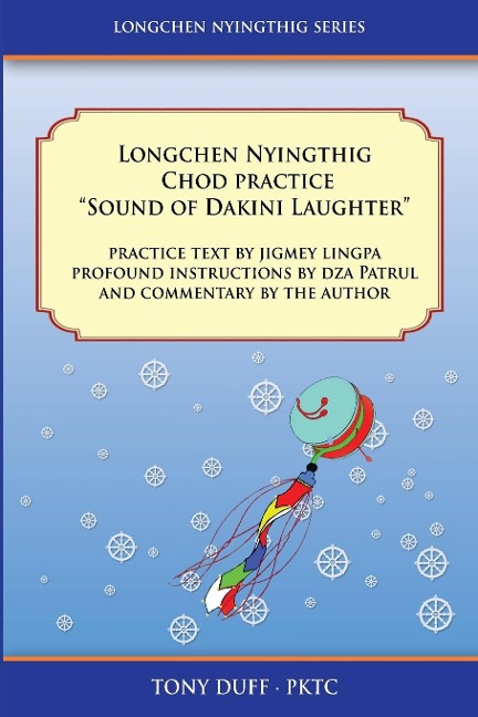 Longchen Nyingthig Chod Practice Sound of Dakini Laughter