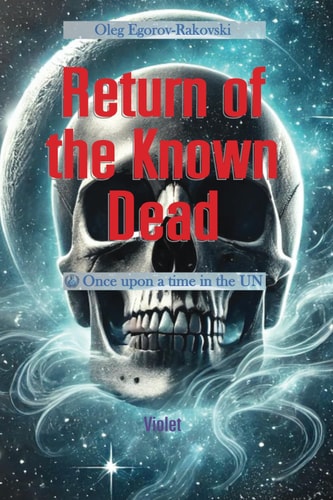 Return of the Known Dead Once Upon a Time in the UN