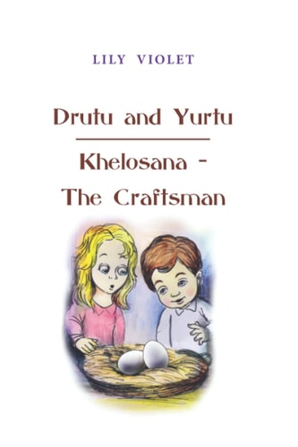 Drutu and Yurtu - Khelosana - The Craftsman