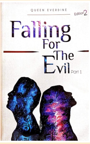 Falling For The Evil (Part 1)